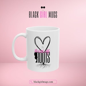 In Love with My Roots (White/Pink) - Natural Hair Appreciation Mug, Black Owned, Gifts for Black Girls
