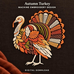Autumn Turkey Embroidery Design, Perfect for Fall Decor, Thanksgiving, and Gifts, Turkey Pattern PES, Thanksgiving Turkey Embroidery Pattern