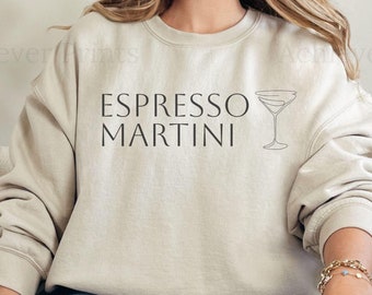 Espresso Martini Crewneck Sweatshirt - coffee lover gift, cute cozy espresso sweater weather hoodie, stylish drink apparel