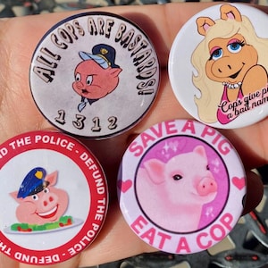 Set of 4 ACAB F The Police 1.5" Pinback Buttons - Liberal Leftist Stocking Stuffer Defund the Police Anti Cops Save a Pig Eat a Cop 1312