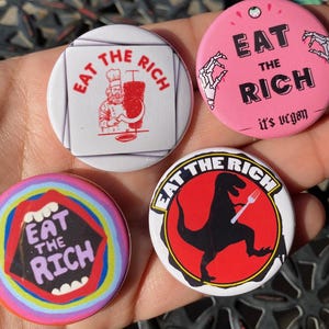 Set of 4 Eat the Rich 1.5&quot; Pinback Buttons | Political Protest Accessories | Social Justice Pins | Anti-Capitalism | Bold Statement Gift