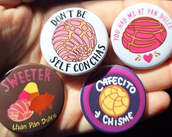 Pan Dulce 1.5" Pinback Buttons | Mexicana Pride Latina Pins | Latino Culture | Mexican Girls Unique Chicano Gift Idea Conchas Pin