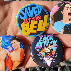 Set of 4 Saved By The Bell 1.5&quot; Pinback Buttons Retro TV Show Gift Millennial Nostalgia Zack Attack Vintage 90s Nostalgic Bayside So Excited