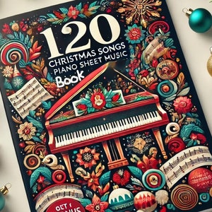 120 Christmas Piano Sheet Music: Printable Songs (Digital Download)