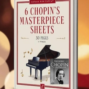 6 Chopin’s Masterpiece 30 page  piano sheet music collection - Digital Download (6 Iconic Pieces)