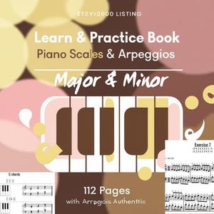 May include: A book cover with a piano keyboard illustration and the text "Learn & Practice Book Piano Scales & Arpeggios Major & Minor 112 Pages with Arpeggios Authentic".