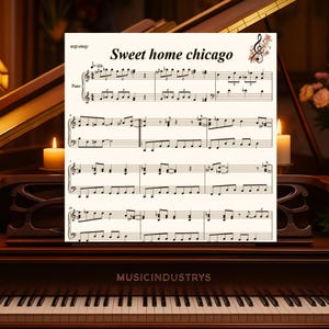 Sweet home chicago Piano Sheet Music, 5 Pages, Easy Piano Arrangement, Printable Sheet, Instant Download