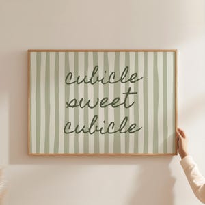 Cubicle Sweet Cubicle Print, Workspace Decor, Desk Sign For Women, Office Wall Art, Striped Sage Green Wall Art, Dopamine Decor, Printable