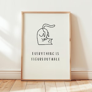 Everything Is Figureoutable Motivational Print, Cute Cat Wall Art, Office Desk Decor, Uplifting Prints, Inspirational Minimal Kids