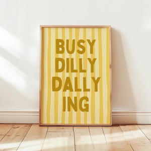 Busy Dilly Dallying Print, Preppy Apartment Art Poster, Kids Playroom Decor, Kids Room Wall Art, Positive Quote Art Trendy Striped Printable