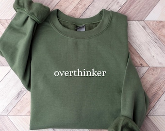 Overthinker-tröja, mental hälsa-tröja, humörtröja, övertänkande skjorta