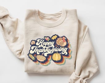Retro Happy Thanksgiving Sweatshirt, Thanksgiving Sweater, Thanksgiving Outfit, Gift Thanksgiving, Turkey Day Shirt