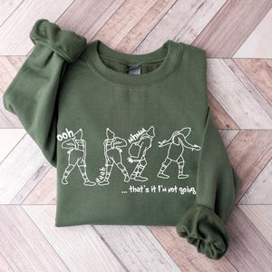 That's It I'm Not Going Christmas Sweatshirt, Christmas Funny Sweatshirt, Christmas Gift, Funny Xmas Sweater image 1