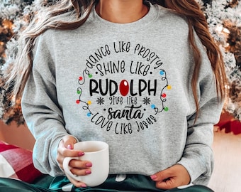 Religious Christmas Sweatshirt: Dance Like Frosty, Love Like Jesus