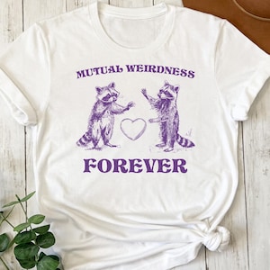 Mutual Weirdness Forever Retro Graphic Shirts, Vintage Raccoon T Shirt, Cute Couple Shirts, Trash Panda Tee, Preppy Clothes, Y2k Clothes