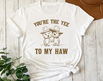 You Are The Yee To My Haw Vintage T Shirt, Retro Cowboy T Shirt, Western Shirt, Gift For Boyfriend, Trendy Shirt, Y2k Clothes