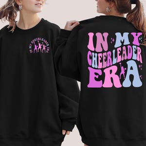 In My Cheer Leader Era Sweatshirt, Cheerleader Sweatshirt, Cheer Team Shirts,  Cheerleader Sweater, Cheerleader Hoodie, Cheerleader Shirts
