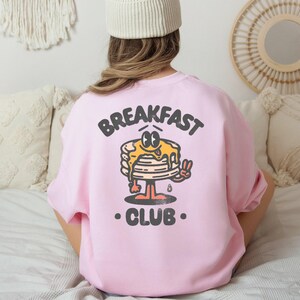Breakfast Club Sweatshirt, Pancakes Shirt, Oversized Retro Sweatshirt, Funny Women Gift, Y2k Aesthetic Sweatshirt image 5
