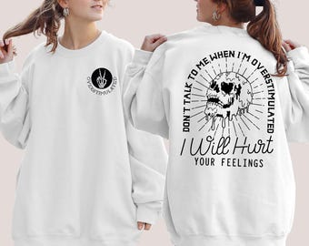 Ne me parle pas quand je suis surexcité, sweat-shirt d'Halloween, sweatshirt disant, chemise sarcastique, chemise drôle