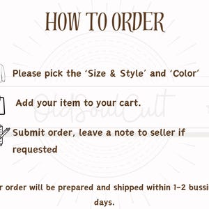 May include: How to order instructions for an online shop. The steps include choosing a size and style, adding the item to the cart, submitting the order, and leaving a note for the seller if needed. The text also states that the order will be prepared and shipped within 1-2 business days.