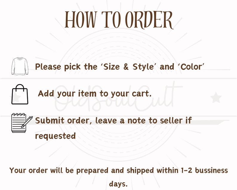 May include: How to order instructions for an online shop. The steps include choosing a size and style, adding the item to the cart, submitting the order, and leaving a note for the seller if needed. The text also states that the order will be prepared and shipped within 1-2 business days.