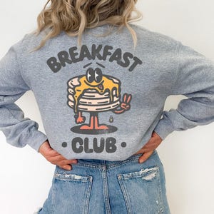 Breakfast Club Sweatshirt, Pancakes Shirt, Oversized Retro Sweatshirt, Funny Women Gift, Y2k Aesthetic Sweatshirt image 3