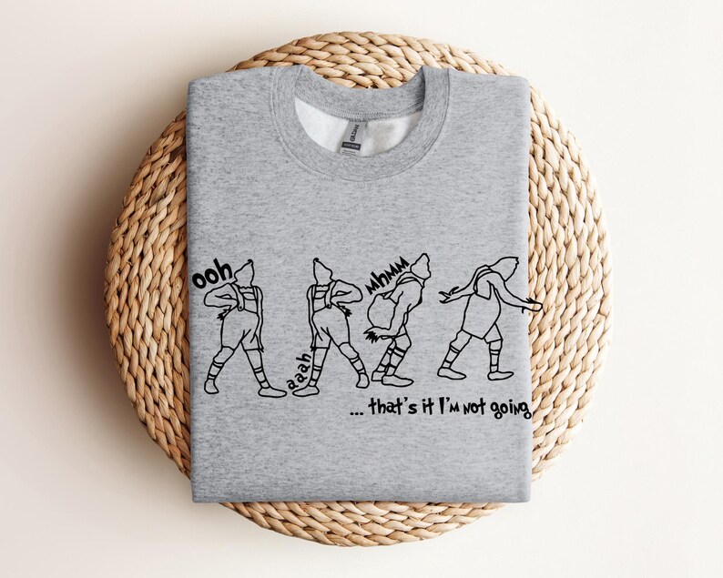 That's It I'm Not Going Christmas Sweatshirt, Christmas Funny Sweatshirt, Christmas Gift, Funny Xmas Sweater image 5