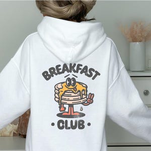 Breakfast Club Sweatshirt, Pancakes Shirt, Oversized Retro Sweatshirt, Funny Women Gift, Y2k Aesthetic Sweatshirt image 4