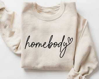 Homebody Sweatshirt, Homebody Shirt, Homebody Gift, Indoorsy Sweatshirt, Slouchy Sweatshirt, Y2k Clothes