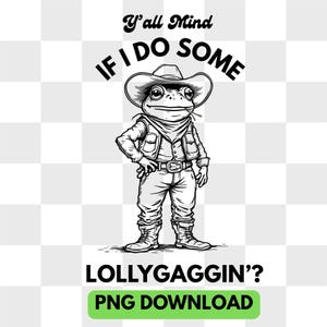 Lollygaggin-westerse kikker, png-bestand: grappig ontspannen padontwerp (digitale download)