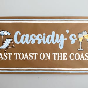 Last Toast on the Coast Coastal Bachelorette Handgemaltes braunes Papierbanner