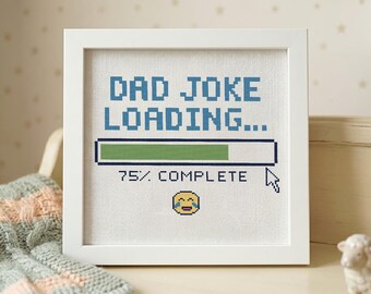 Dad Joke Loading Cross Stitch Pattern, Retro Gamer Programmer Gift (PDF)