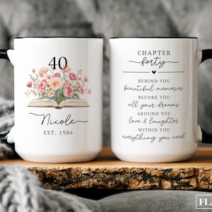 Personalized 40th Birthday Mug 40 Birthday Cup Floral Chapter Forty Birthday Gift for 40 Year Old Custom 40th Birthday Gift for Friend Women