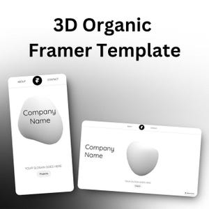 May include: Two website mockups with a white background and a 3D organic shape. The text "Company Name" is displayed on both mockups. The text "Your Slogan Goes Here" is displayed on both mockups. The text "Projects" is displayed on the left mockup.