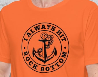 Funny Anchor Graphic T-Shirt, Sarcastic Mental Health Tee