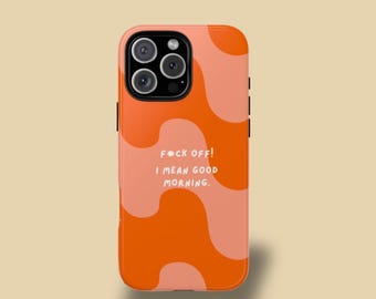 Sassy Morning Mood Tough Case | Funny retro phone case for iPhone 16 15 14 13 12 11 SE Max Pro |Samsung Galaxy S24 |Google Pixel 9 8