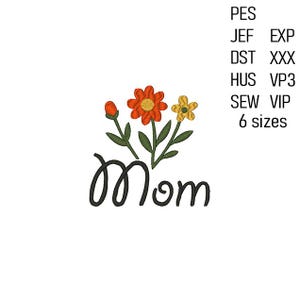 Mothers Day Embroidery Design, Machine Embroidery File, Mom Embroidery Pattern, 6 sizes.