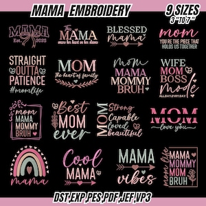 May include: A collection of embroidery designs with the theme of "Mama" in various fonts and styles. The designs include phrases like "Blessed Mama," "Best Mom Ever," and "Cool Mama." The designs are in pink, white, and black.