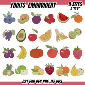 Könnte beinhalten: Stickmuster mit verschiedenen Früchten, darunter Wassermelone, Kiwi und Zitrone. Der Text "FRUITS EMBROIDERY" steht oben, darunter "9 SIZES 2" TO 6"". Unten sind die Dateitypen: DST, EXP, PES, PDF, JEF, VP3. Die Größen reichen von 5 cm bis 15 cm.