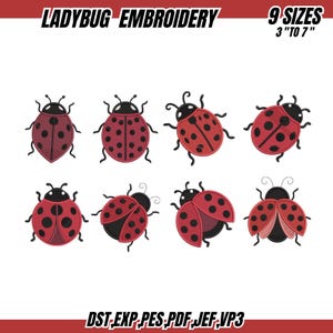 May include: Ladybug embroidery digital design featuring eight distinct red and black ladybug illustrations in various poses. The text reads LADYBUG EMBROIDERY, 9 SIZES 3 TO 7, and DST, EXP, PES, PDF, JEF, VP3. The insects have black spots and antennae.