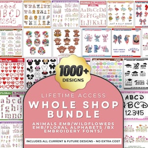May include: A selection of embroidery designs, including alphabets, animals, floral patterns, and patriotic themes. The image features a gold-coloured badge with the text "1000+ DESIGNS" and a pink background with the text "WHOLE SHOP BUNDLE".