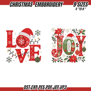 May include: Christmas embroidery designs featuring the words "LOVE" and "JOY" in red. The "LOVE" design includes a Santa hat, snowflake, and ornament. The "JOY" design has elves and poinsettias. Available in 9 sizes, from 4" to 8".