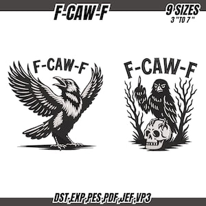 May include: Black and white embroidered designs featuring a raven with outstretched wings and a raven perched on a skull, both with the text "F-CAW-F". The image also includes text indicating 9 sizes, ranging from 3 to 7 inches.