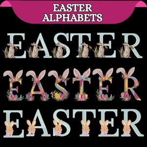 Peut inclure: Fond noir avec les mots "EASTER ALPHABETS" en blanc. Le mot "EASTER" est affiché trois fois, chacun avec un design différent. La rangée supérieure présente des lapins, la rangée du milieu a des oreilles de lapin et la rangée inférieure a des lapins.