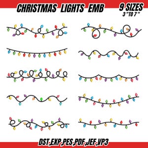 Peut inclure: Neuf modèles de guirlandes lumineuses de Noël. Chaque guirlande présente des ampoules colorées dans divers arrangements. Le texte "CHRISTMAS LIGHTS EMB 9 SIZES 3" TO 7"" est en haut et "DST, EXP, PES, PDF, JEF, VP3" en bas.