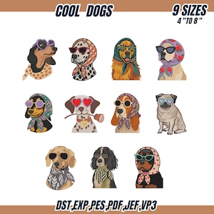 May include: A digital collection of eleven dog illustrations titled COOL DOGS, featuring various breeds wearing sunglasses and patterned headscarves or neckerchiefs. The text 9 SIZES 4 TO 8 INCHES and file formats DST, EXP, PES, PDF, JEF, VP3 are visible.