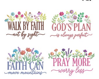 Può includere: Quattro disegni da ricamo con illustrazioni di fiori di campo e citazioni: WALK BY FAITH not by sight, GOD'S PLAN is always perfect, FAITH CAN move mountains e PRAY MORE worry less. Il testo in alto recita WILDFLOWER QUOTES 9 SIZES 4" TO 8".