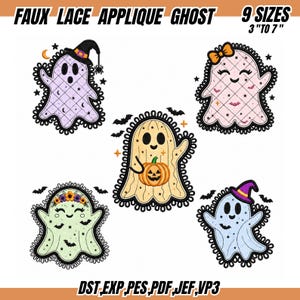 May include: Five faux lace applique ghost designs with Halloween themes, including pumpkins, bats, stars, and hats. Text reads FAUX LACE APPLIQUE GHOST, 9 SIZES 3 TO 7 INCHES, and file formats DST, EXP, PES, PDF, JEF, VP3. Each ghost has a black lace border.