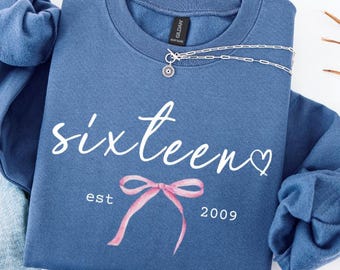Personalized 16th Birthday Sweatshirt Cute Teen Girl Birthday Coquette Bow Turning 16th Party Sweater Gift For Her Sweet Sixteenth Teenager