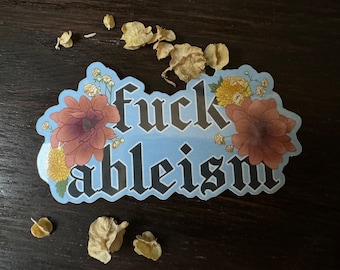 F Ableism Sticker